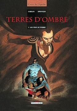 terres d'ombre tome 1 - les yeux de pierre