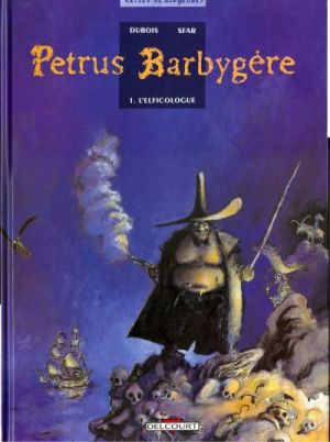 Petrus Barbygère tome 1