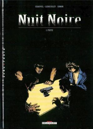 nuit noire tome 1 - fuite