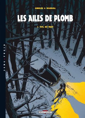 les ailes de plomb tome 1 - vol de nuit