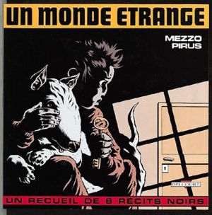 un monde etrange tome 1