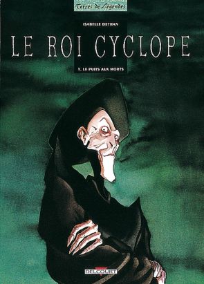 Le roi cyclope tome 1 - le puits aux morts