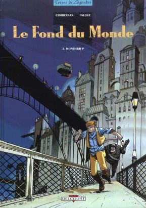 le fond du monde tome 2 - monsieur p