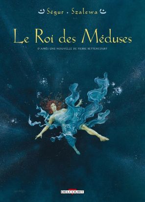 le roi des méduses tome 1