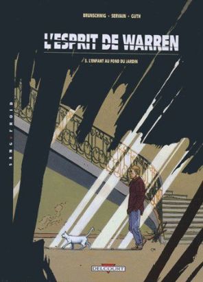l'esprit de warren tome 3 - l'enfant au fond du jardin l'esprit de warren tome 3 - l'enfant au fond du jardin