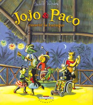 jojo & paco tome 3 - jojo et paco cassent la baraque