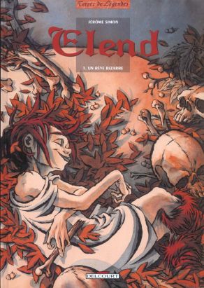 Elend tome 1 - un rêve bizarre