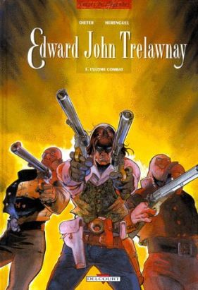 edward john trelawnay tome 3 - l'ultime combat