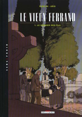 le vieux ferrand tome 1 - le dernier fils