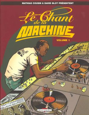 Le chant de la machine tome 1