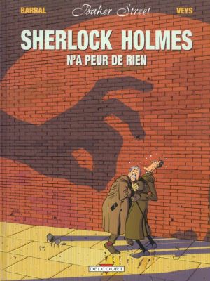 baker street tome 1 - sherlock holmes n'a peur de rien
