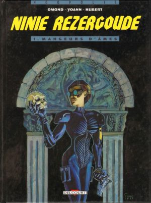 Ninie Rezergoude tome 1
