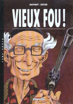 vieux fou tome 1