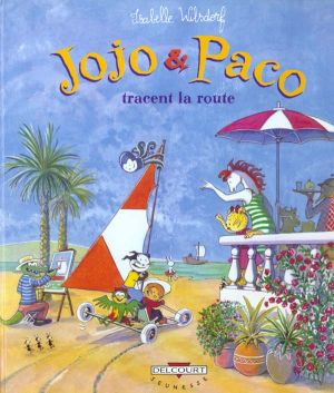 jojo & paco tome 5 - jojo et paco tracent la route