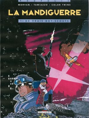 la mandiguerre tome 1 - de vrais boy-scouts