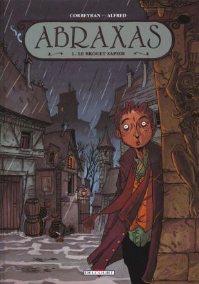 abraxas tome 1 - le brouet sapide