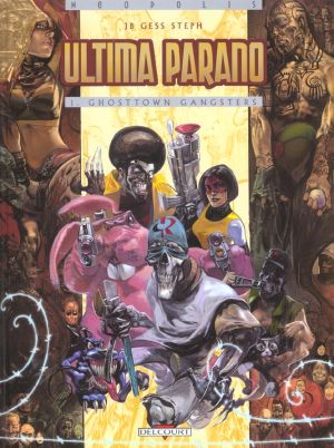 Ultima parano tome 1 - ghosttown gangster