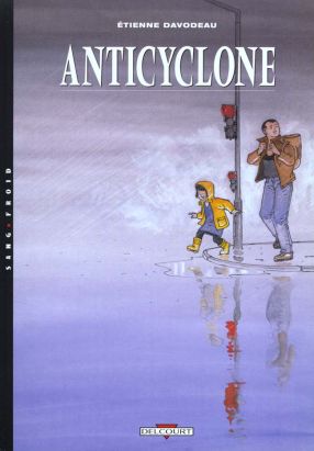 un monde si tranquille tome 2 - anticyclone