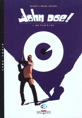 john doe tome 1 - une pizza à l'oeil