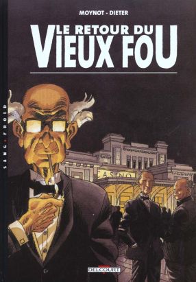 vieux fou tome 2 - le retour du vieux fou