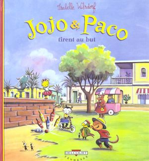 jojo & paco tome 7 - jojo et paco tirent au but