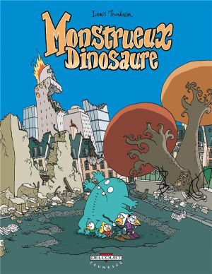 monstrueux... tome 4 - monstrueux dinosaure
