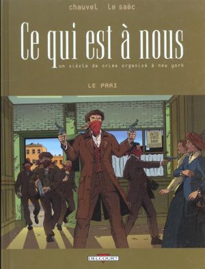 Ce qui est à nous tome 4 - le pari