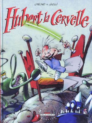 Hubert la cervelle tome 1