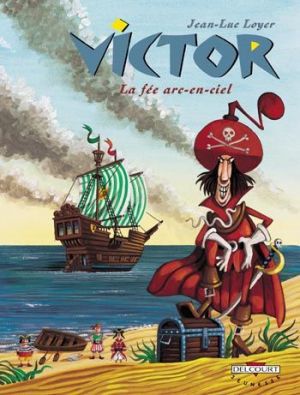 victor le voleur de lutins tome 3 - la fée arc-en-ciel