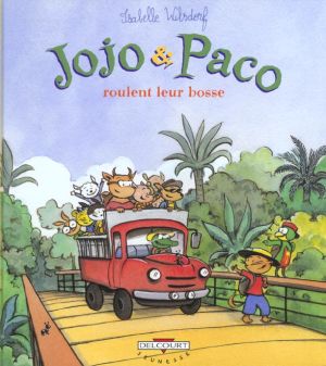 jojo & paco tome 9 - jojo et paco roulent leur bosse