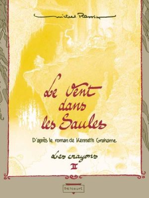 le vent dans les saules tome 3 et tome 4 édition luxe