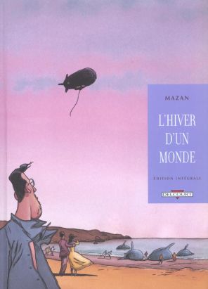 hiver d'un monde ; intégrale
