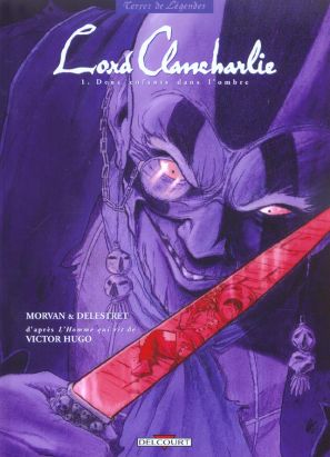 Lord clancharlie tome 1 - deux enfants dans l'ombre