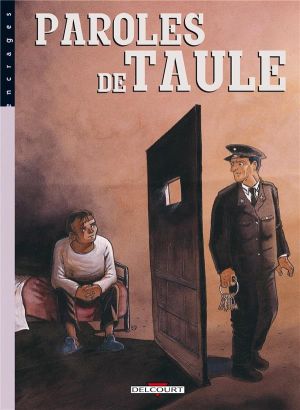 paroles de taulards tome 2 - Paroles de Taule