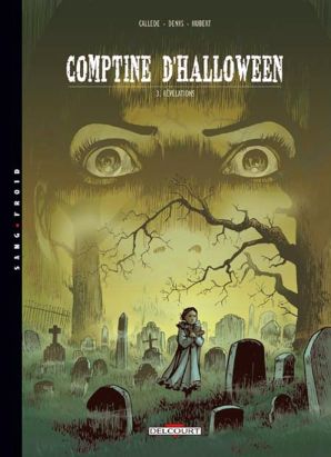 comptine d'halloween tome 3 - révélations