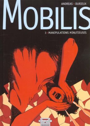mobilis tome 3 - manipulations minutieuses