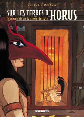 sur les terres d'horus tome 2 - meresankh ou le choix de seth