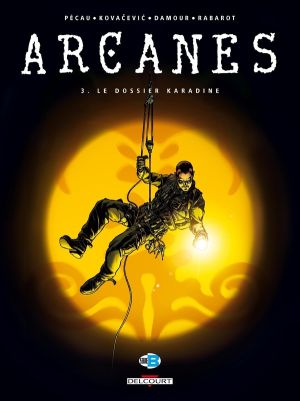arcanes tome 3 - le dossier karadine