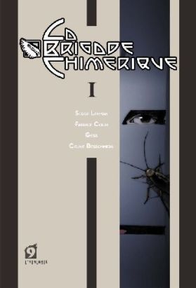 la brigade chimérique tome 1