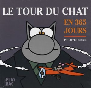 le chat - calendrier perpétuel - le tour du chat en 365 jours tome 1