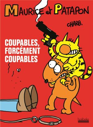maurice et patapon tome 1 - coupables, forcement coupables !