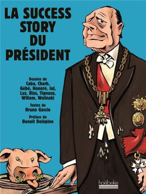 la success story du président