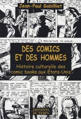 des comics et des hommes ; histoire culturelle des comic books aux états-unis des comics et des hommes ; histoire culturelle des comic books aux états-unis