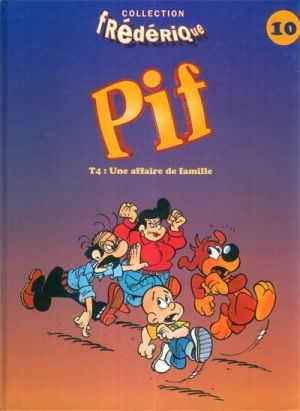 Pif le chien (Frédérique) tome 4 - Une affaire de famille (éd. 1996)