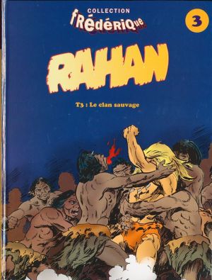 Rahan (10e Série - Frédérique) tome 3 - Le clan sauvage (éd. 1996)