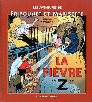 Fripounet et Marisette tome 3 - La Fièvre "Z" (éd. 2000)