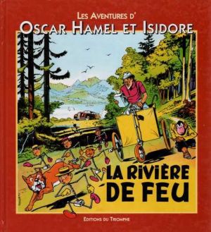 Oscar Hamel et Isidore tome 5 Oscar Hamel et Isidore tome 5