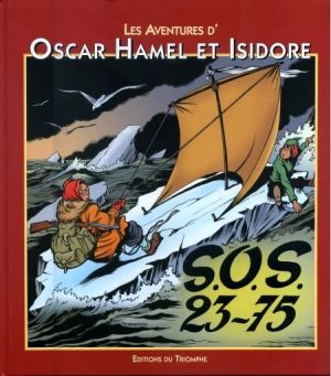 Les aventures d'Oscar Hamel et Isidore tome 7