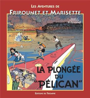 Les aventures de Fripounet et Marisette ; La plongée du "Pélican"