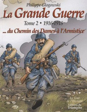 La grande guerre tome 2 - 1916-1918